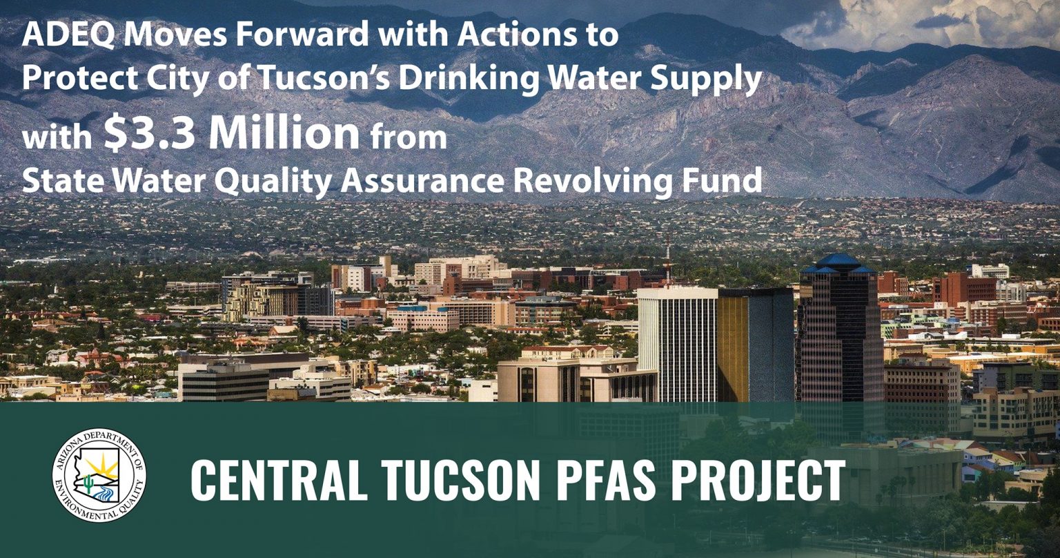 ADEQ to Protect the City of Tucson’s Drinking Water Supply SAEMS